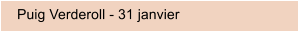 Puig Verderoll - 31 janvier