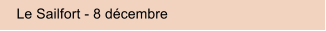 Le Sailfort - 8 dcembre