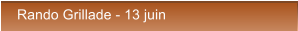 Rando Grillade - 13 juin Rando Grillade - 13 juin