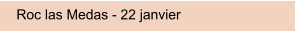 Roc las Medas - 22 janvier