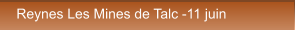 Reynes Les Mines de Talc -11 juin Reynes Les Mines de Talc -11 juin