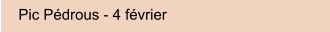 Pic Pdrous - 4 fvrier