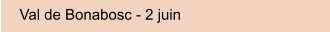Val de Bonabosc - 2 juin