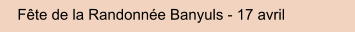 Fte de la Randonne Banyuls - 17 avril