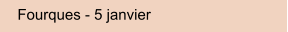 Fourques - 5 janvier