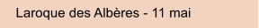 Laroque des Albres - 11 mai