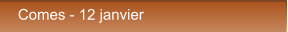 Comes - 12 janvier Comes - 12 janvier