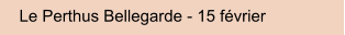 Le Perthus Bellegarde - 15 fvrier