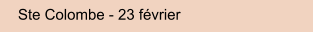 Ste Colombe - 23 fvrier