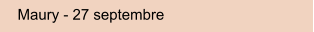 Maury - 27 septembre