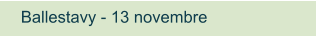 Ballestavy - 13 novembre