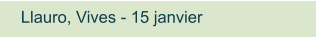 Llauro, Vives - 15 janvier