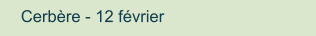 Cerbère - 12 février