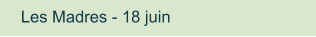 Les Madres - 18 juin