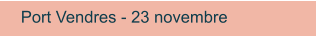 Port Vendres - 23 novembre