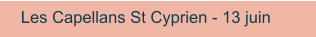Les Capellans St Cyprien - 13 juin