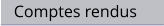 Comptes rendus