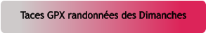 Taces GPX randonnées des Dimanches